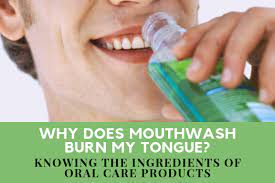 Why Does Mouthwash Burn My Tongue Water Flosser Guide