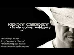 Kenny Chesney Somewhere With You Kenny Chesney Somewhere With You Songs