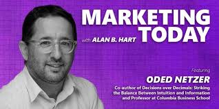 373: Striking the Balance between Intuition and Information with Oded  Netzer, Co-Author of “Decisions Over Decimals”