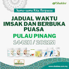Jadual waktu berbuka negeri perak. Jadual Waktu Imsak Dan Berbuka Puasa Pulau Pinang 1442h Pengedar Shaklee Kuala Lipis