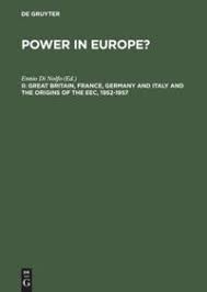 There was strong rivalry between britain and france over possessions in north africa. Ii Great Britain France Germany And Italy And The Origins Of The Eec 1952 1957