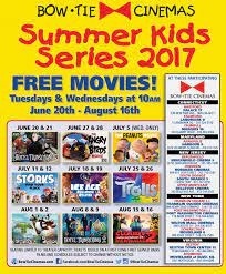 Bow Tie Cinemas Summer Kids Series Is Back For 2017 Visit Movieland At Boulevard Square Morning Movies Kids Series Movies