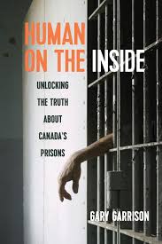 That way, the buyer doesn't have to pay to have it unlocked or go through the trouble of figuring it out themself. Human On The Inside Unlocking The Truth About Canada S Prisons Garrison Gary 9780889773769 Amazon Com Books