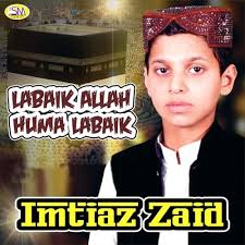 Amazon.com: Labaik Allah Huma Labaik : Imtiaz Zaid: Digital Music