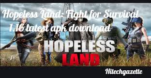 We don't have any change log information yet for version 1.0 of hopeless land fight for survival. Hopeless Land Fight For Survival Asia 1 16 Latest Apk Download For Android Hi Tech Gazette