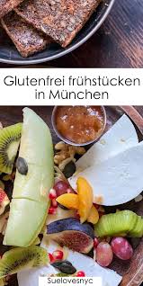 Suelovesnyc In Munchen Glutenfrei Fruhstucken Glutenfrei Fruhstucken In Munchen