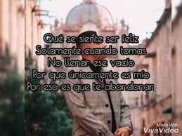 / no llenar ese vacío porque únicamente es mío / por eso es que te abandonan y es que siempre ha sido así. Yo Ya No Vuelvo Contigo Disfruta De Musica Para Todos