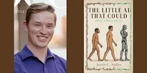 Jacob C. Sadler -- "The Little AI that Could (But Shouldn't)"