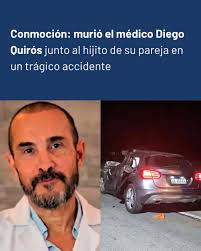 https://ow.ly/JuaY50W6yN3 Conmoción: murió el médico Diego Quirós junto al  hijito de su pareja en un trágico accidente