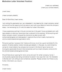 This letter accompanies your application and. Motivation Letter Volunteer Position Example Just Letter Templates