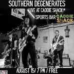 Southern Degenerates at Caddie Shack Sports Bar