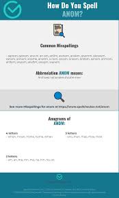 (literary) alternative spelling of nom. Correct Spelling For Anom Infographic Spellchecker Net