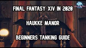 Haukke manor is a dungeon in final fantasy xiv. Final Fantasy Xiv In 2020 A New Player S Guide Haukke Manor Part 11 Youtube