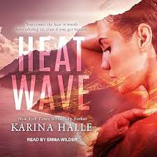 Amazon.com: Heat Wave (Edición audio Audible): Karina Halle, Emma Wilder,  Tantor Audio: Libros
