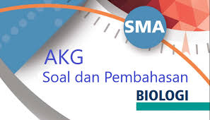 Soal Dan Pembahasan Materi Profesional Mata Pelajaran Biologi Persiapan Akg Berbagi Ilmu