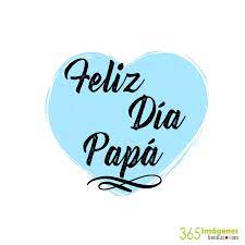 Algunas de las imágenes más representativas y bonitas para el día del padre. Imagenes Para El Dia Del Padre Con Frases Bonitas Para Felicitar 2021