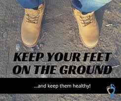 Keep Your Feet On The Ground And Keep Them Healthy