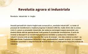The industrial revolution was the transition to new manufacturing processes in europe and the united states, in the period from about 1760 to sometime between 1820 and 1840. Revolutia Industriala Grupa 3 By Hejja Kinga