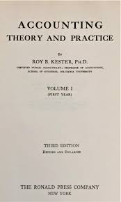Check spelling or type a new query. Accounting Theory And Practice Volume 1 First Year By Roy B Kester Ph D 1930 My Book Heaven