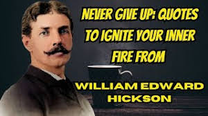 Unleash Your Inner Titan Igniting Quotes from William Edward Hickson
