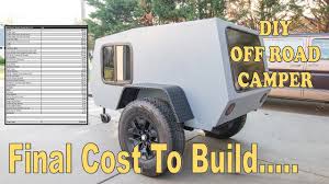 Find the plan that fits your needs and budget, and get creative! Cost To Build A Diy Tiny Off Road Camper Trailer Budget Breakdown Youtube