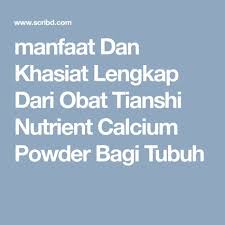 Manfaat Dan Khasiat Lengkap Dari Obat Tianshi Nutrient Calcium Powder Bagi Tubuh Boarding Pass Mobile Boarding Pass