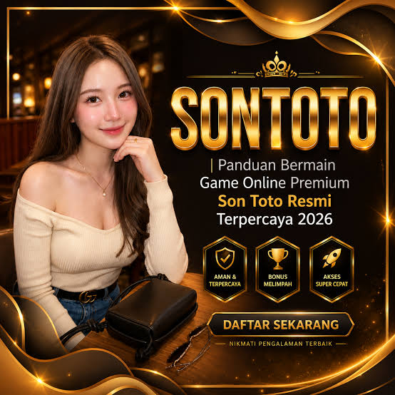 SONTOTO | Panduan Bermain Game Online Premium Son Toto Resmi Terpercaya Se  Asia 2026