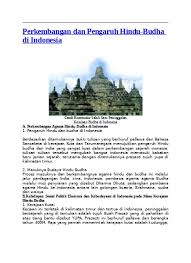 Dalam pemerintahannya itu, sanjaya di bantu oleh seorang kakak perempuannya. Perkembangan Dan Pengaruh Hindu Budha Di