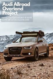 The Coolest Audi Allroad Overland Off Road Build Full Review In 2021 Audi Allroad Audi Overlanding