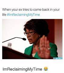Sandman ruined my life mgtow. When Your Ex Tries To Come Back In Your Life 26474727 Bougie Black Blogger