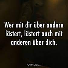 Wer Mit Dir Uber Andere Lastert Kaufdex Lustige Spruche