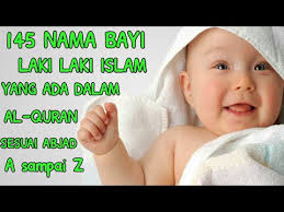 Jika mama mengharapkan si kecil kelak manjadi orang yang baik, maka sematkanlah nama ini. 145 Nama Bayi Laki Laki Islam Dalam Alquran Nama Bayi Laki Laki Islami Keren 2020 Dan Artinya Youtube