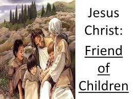 Check spelling or type a new query. Jesus Christ Friend Of Children Jesus Christ Friend Of Children Ppt Download