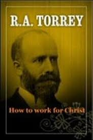 How to Work for Christ: A Compendium of Effective Methods