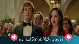 The best movies about love to watch on valentine's day (or any day). Top 8 2016 Romantic Movies You Must Watch Youtube