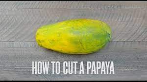 How To Cut A Papaya - Youtube