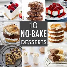 10 No Bake Desserts Dessert Recipes Easy Dessert Recipes Baked Dessert Recipes