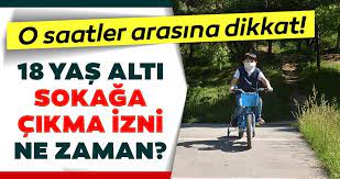 Sokağa çıkma yasağı yaşının 65'ten 60'a inmesi, 18 yaşından küçüklere yasak getirilmesi, özel araçlara trafik yasağı gelmesi bekleniyor. 18 Yas Alti Sokaga Cikma Izin Gunleri Takvimi 0 18 Yas Sokaga Cikma Izni Ne Zaman Ve Hangi Gun Olacak Son Dakika Haberler