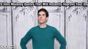 John mulaney quotes may seem ridiculous, like a quote, but the story he tells about the creation of this highlight is the greatest. 26 John Mulaney Quotes That Will Instantly Improve Your Day