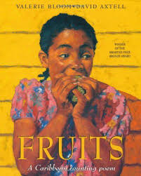 Picture Book Fruits By Valerie Bloom Illustrated By David Axtell Jamaica Black Children S Books Black Children Books African American Childrens Books