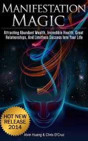 In today's post, you will uncover 13 tricks to skyrocket your manifestation abilities. Manifestation Magic Attracting Abundant Wealth Incredible Health Great Relationships And Limitless Success Into Your Life English Edition Ebook Huang Alvin D Cruz Chris Amazon De Kindle Shop