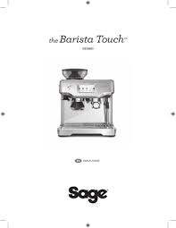 Best coffee machines 2021 w4 instructions 2020 1065 due. Sage Ses880 Barista Touch Espresso Machine The Barista Touch Instruction Manual Manualzz
