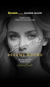 Lirik Lagu Nostalgia BESAME MUCHO Emilio Tuero & Andrea Bocelli