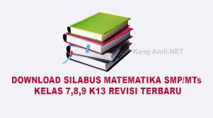 Silabus pembelajaran jarak jauh mata pelajaran kelas / semester sekolah tahun ajaran: Download Silabus Matematika Smp Mts Kelas 7 8 9 K13 Revisi Terbaru Kang Andi Net