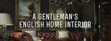 We did not find results for: English Home Interiors Classic Gentleman S Decor