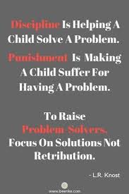 Great Positive Parenting Quote Let S Raise Problem Solvers Beenke Quotes Babyprobl Positive Parenting Quotes Parenting Discipline Quotes Discipline Quotes
