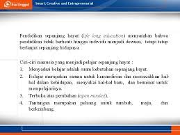 Ciri ciri pendidikan formal, informal dan non formal. Pendidikan Seumur Hidup Pertemuan 5 Dr Ratnawati Susanto