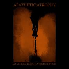 Having or showing little or no interest, concern, or emotion. Apathetic Body Atrophic Mind Apathetic Atrophy