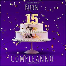 Scarica E Leggi Online Buon Compleanno 15 Anni Libro Degli Ospiti Con 110 Pagine Edizione Porpo Happy 17th Birthday Happy Birthday Eve Parties