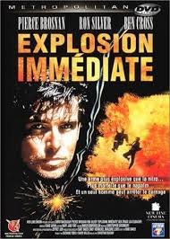 Explosion immediate : Brosnan, Pierce, Silver, Ron, Cross, Ben, Eilbacher,  Lisa, Plana, Tony, Waxman, Al, Jennings, Brent, Hall, Philip Baker, Duguay,  Christian: Amazon.com.be: Movies & TV